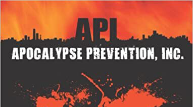 Indie Table-Top RPG Spotlight: Apocalypse Prevention, Inc.