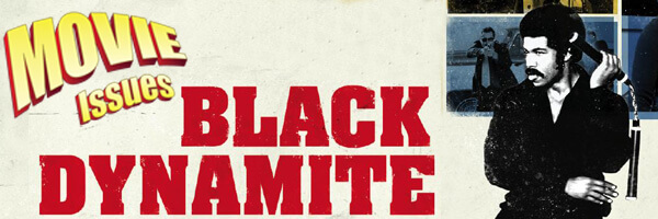 Movie Issues: Black Dynamite