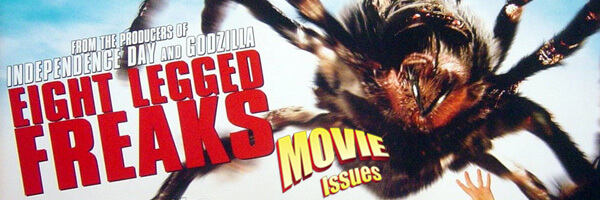 Movie Issues: Eight Legged Freaks