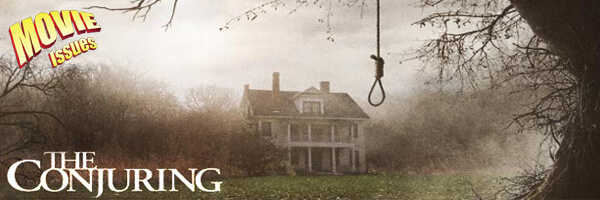 Movie Issues: The Conjuring