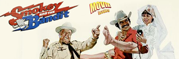 Movie Issues: Smokey and the Bandit