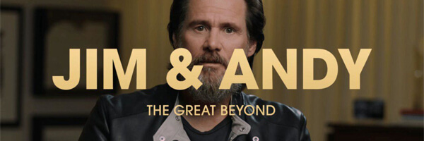 Review – Jim & Andy: The Great Beyond