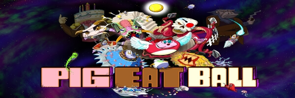 PSX 2017 Preview: PIG EAT BALL