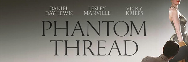Review – The Phantom Thread