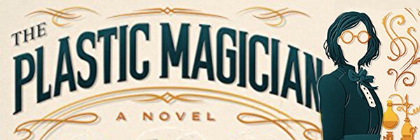 Review: The Plastic Magician
