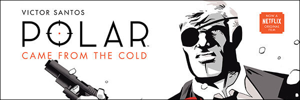Review – Polar Volume 1: Came from the Cold