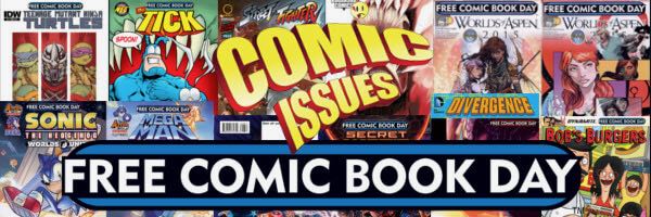 Comic Issues #221 – Free Comic Book Day!