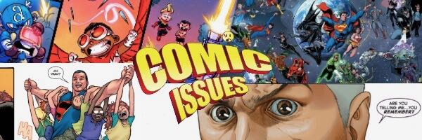 Comic Issues #226 – SO. MANY. COMICS.