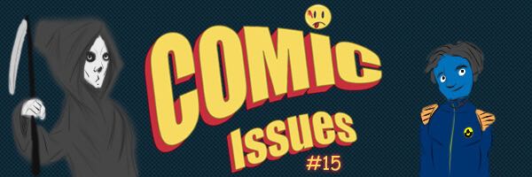Comic Issues #15 – Death and Reboot