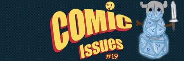 Comic Issues #19 – Cool as Dice