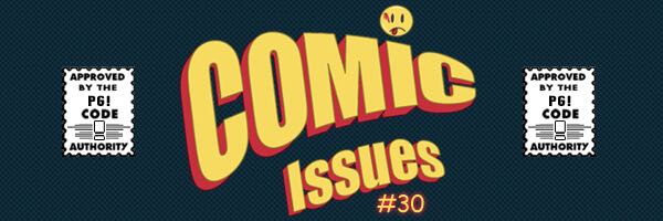 Comic Issues #30 – Comic Code Approved