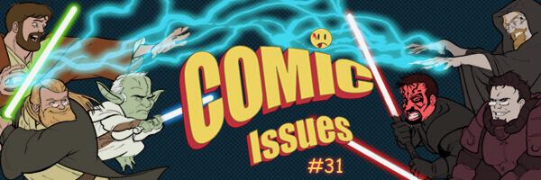 Comic Issues #31 – A New Hope