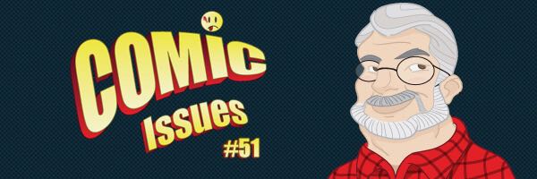 Comic Issues #51 – Morbid, Funny, Zany and Optimistic