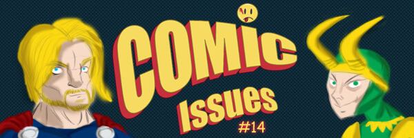 Comic Issues #14 – It’s HAMMER TIME!!!