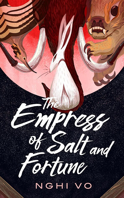 Review: The Empress of Salt and Fortune (The Singing Hills Cycle Book 1)