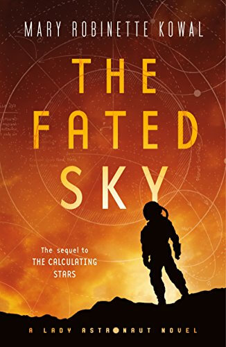 Review: The Fated Sky (Lady Astronaut #2)