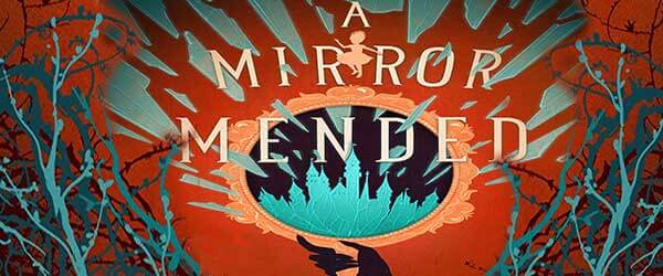 Review: A Mirror Mended (Fractured Fables #2)