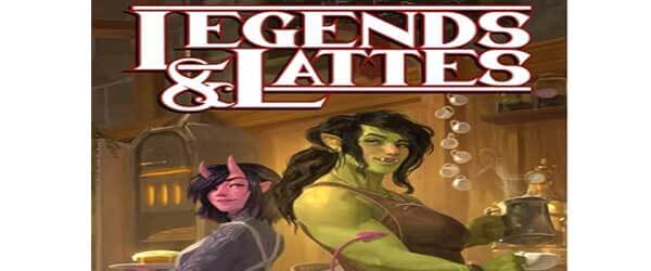 Review: Legends and Lattes