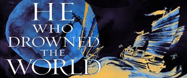 He who drowned the world - banner